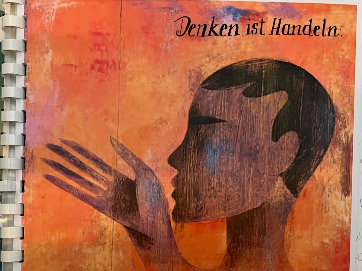 “Denken ist handeln” – it’s time to examine our&nbsp;thinking